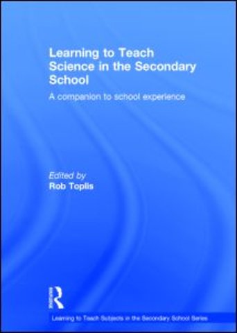Learning to Teach Science in the Secondary School