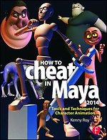 How to Cheat in Maya 2014