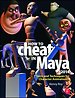 How to Cheat in Maya 2014 How to Cheat in Maya 2014