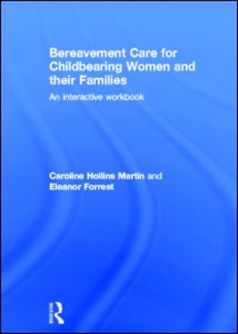 Bereavement Care for Childbearing Women and their Families