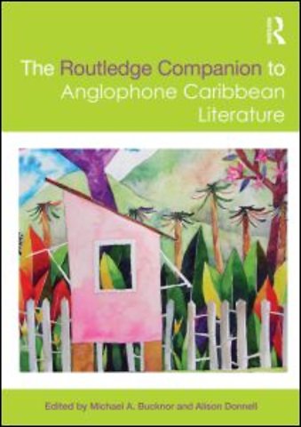 Routledge Companion to Anglophone Caribbean Literature