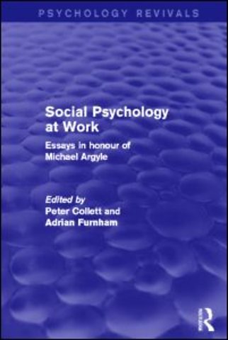 Social Psychology at Work (Psychology Revivals)