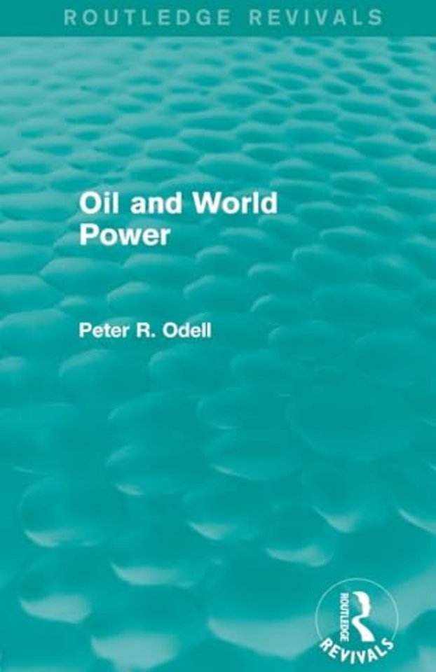 Oil and World Power (Routledge Revivals)