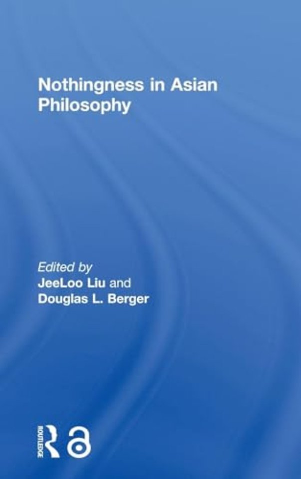 Nothingness in Asian Philosophy
