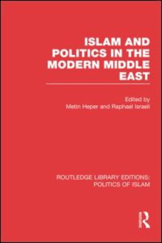 Islam and Politics in the Modern Middle East