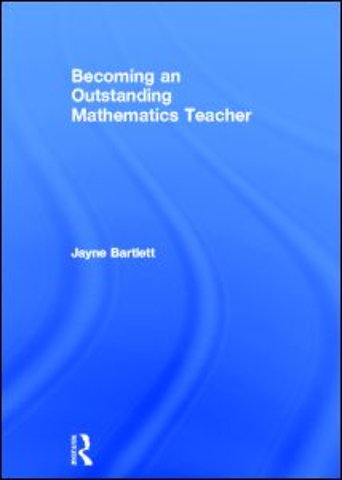 Becoming an Outstanding Mathematics Teacher