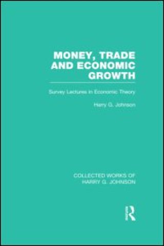 Money, Trade and Economic Growth
