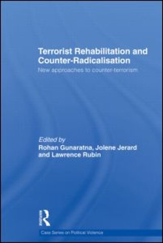 Terrorist Rehabilitation and Counter-Radicalisation