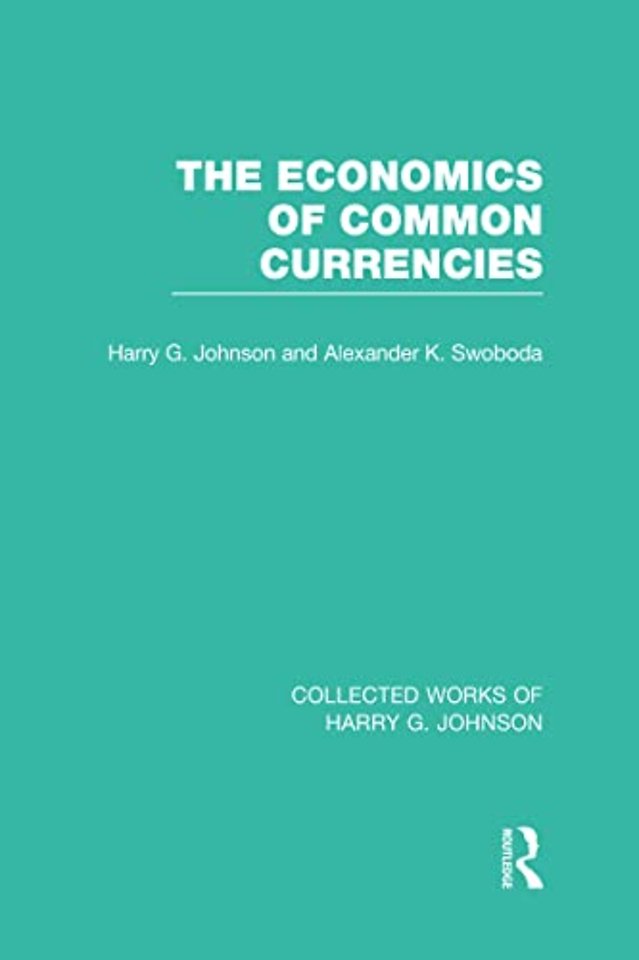 Economics of Common Currencies