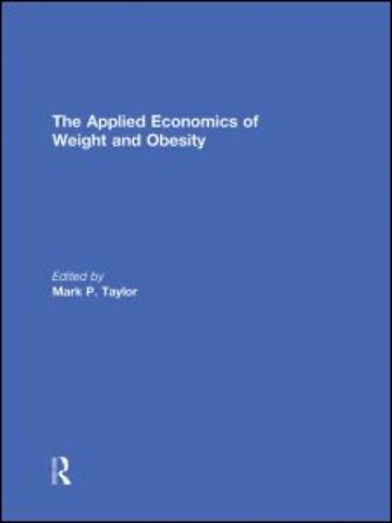 Applied Economics of Weight and Obesity