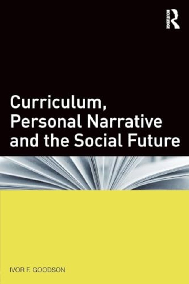 Curriculum, Personal Narrative and the Social Future