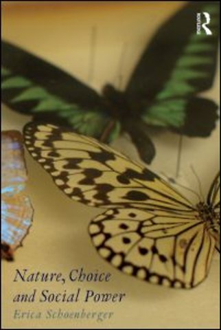 Nature, Choice and Social Power