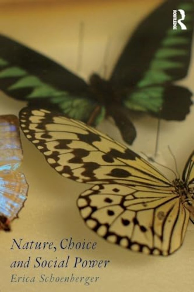Nature, Choice and Social Power