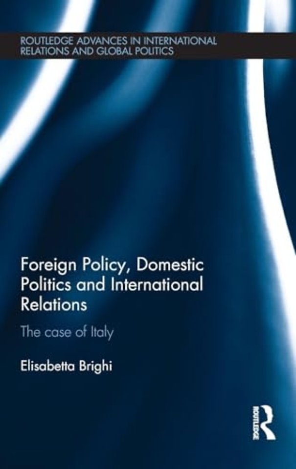 Foreign Policy, Domestic Politics and International Relations