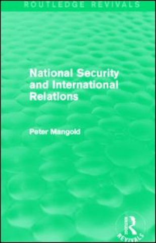 National Security and International Relations (Routledge Revivals)
