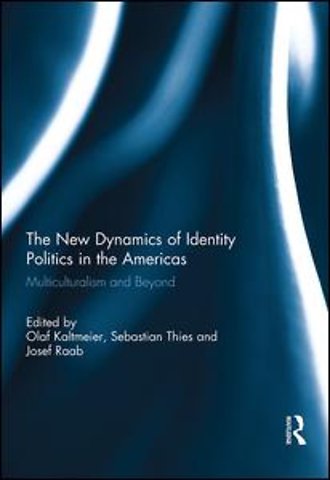 New Dynamics of Identity Politics in the Americas