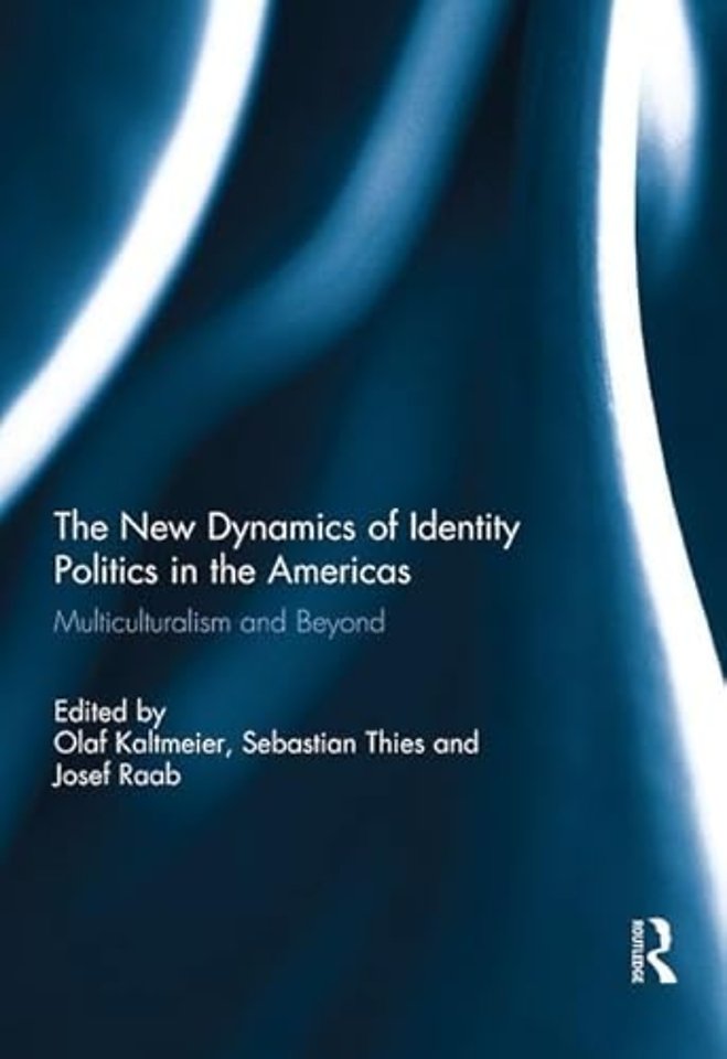New Dynamics of Identity Politics in the Americas