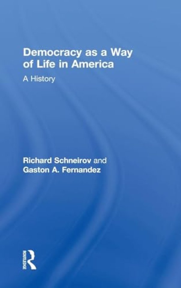 Democracy as a Way of Life in America