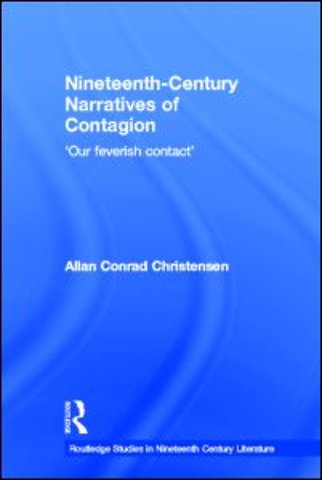 Nineteenth-Century Narratives of Contagion