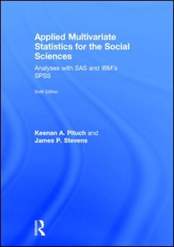 Applied Multivariate Statistics for the Social Sciences