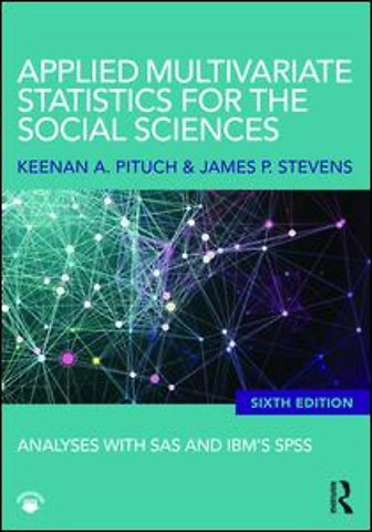 Applied Multivariate Statistics for the Social Sciences