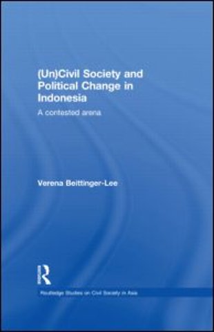 (Un) Civil Society and Political Change in Indonesia