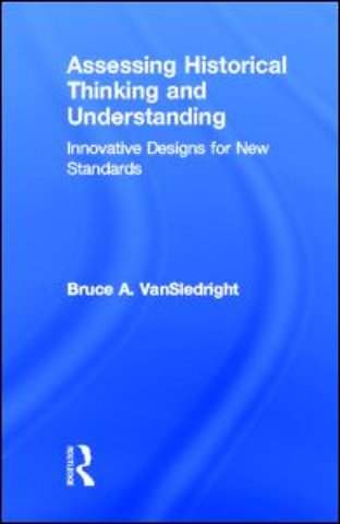 Assessing Historical Thinking and Understanding