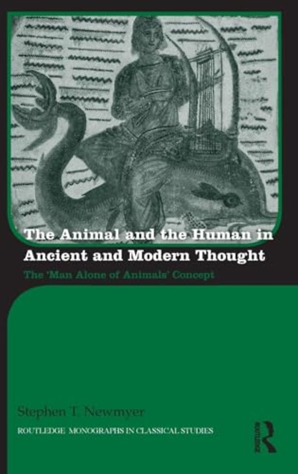 Animal and the Human in Ancient and Modern Thought