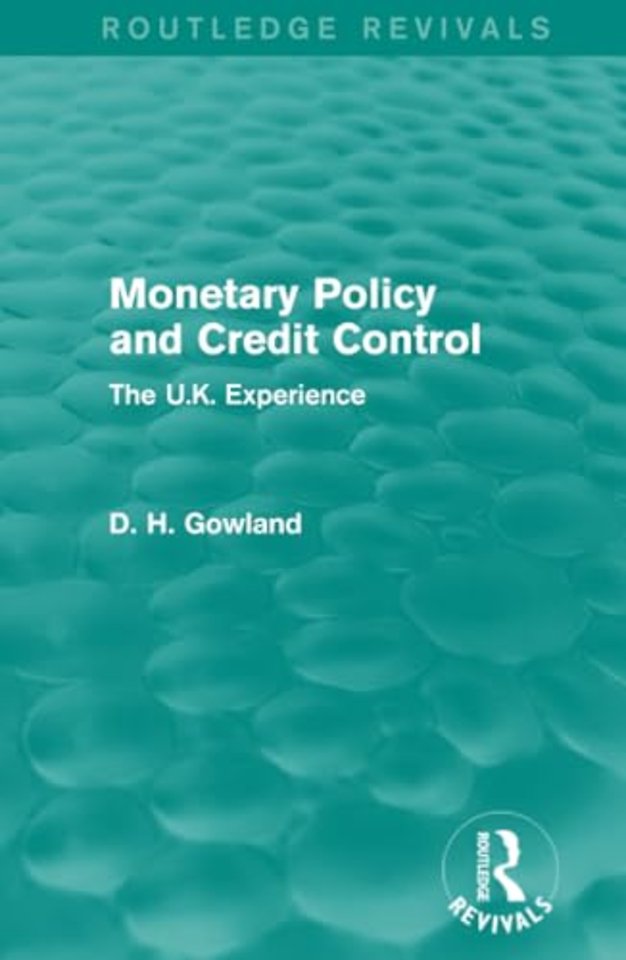 Monetary Policy and Credit Control (Routledge Revivals)