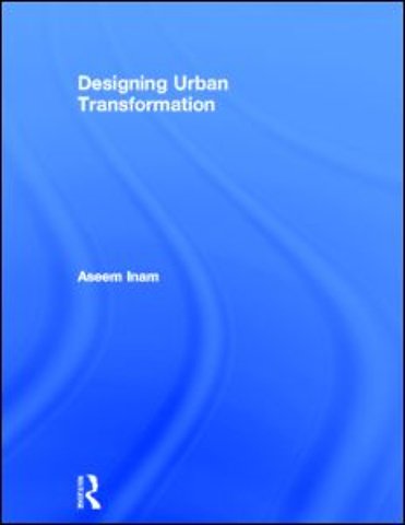 Designing Urban Transformation