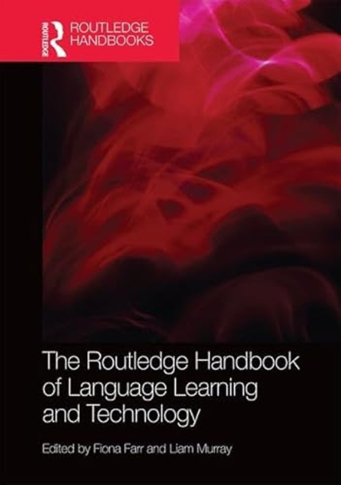 Routledge Handbook of Language Learning and Technology