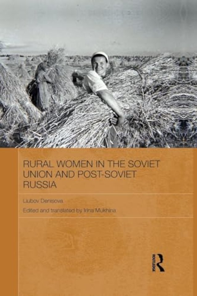 Rural Women in the Soviet Union and Post-Soviet Russia