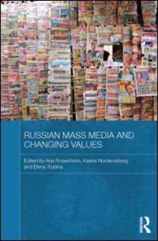 Russian Mass Media and Changing Values
