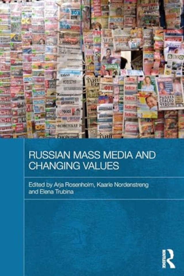 Russian Mass Media and Changing Values