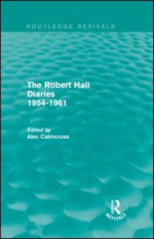 Robert Hall Diaries 1954-1961 (Routledge Revivals)