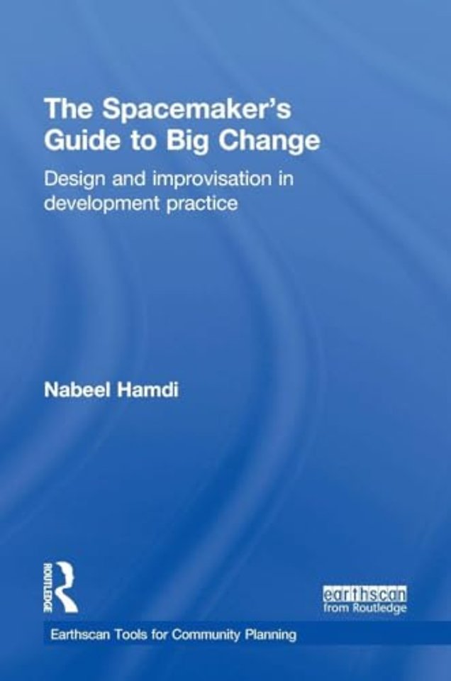 Spacemaker's Guide to Big Change