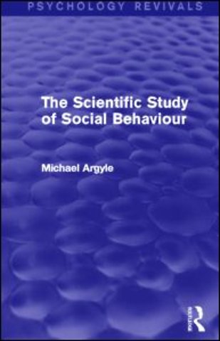Scientific Study of Social Behaviour (Psychology Revivals)