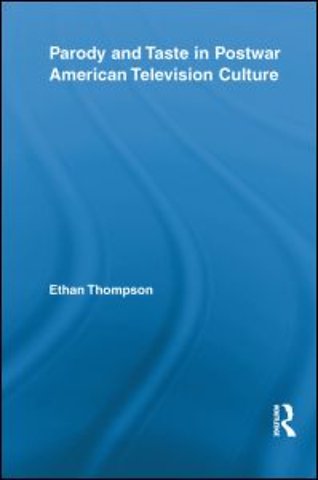 Parody and Taste in Postwar American Television Culture