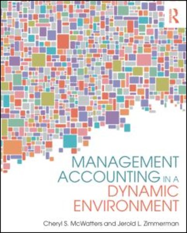 Management Accounting in a Dynamic Environment