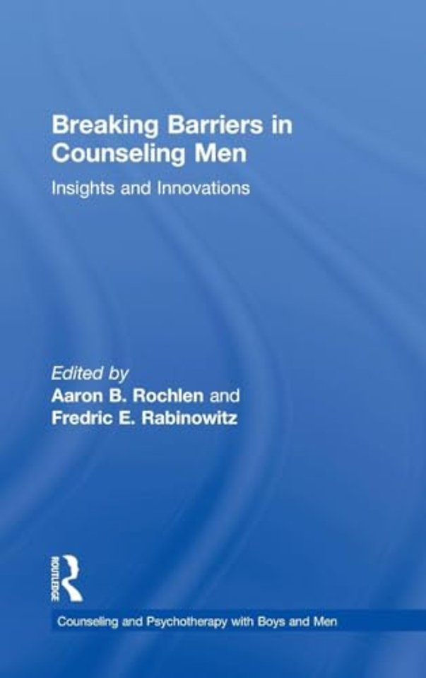 Routledge Series on Counseling and Psychotherapy with Boys and Men