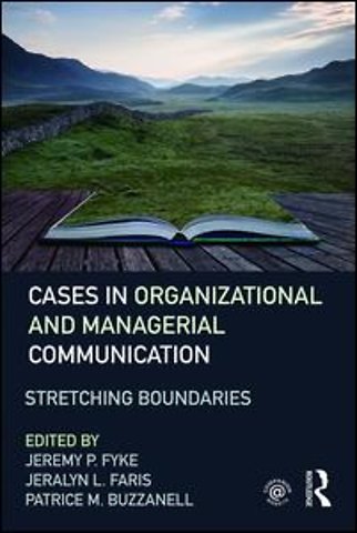 Cases in Organizational and Managerial Communication