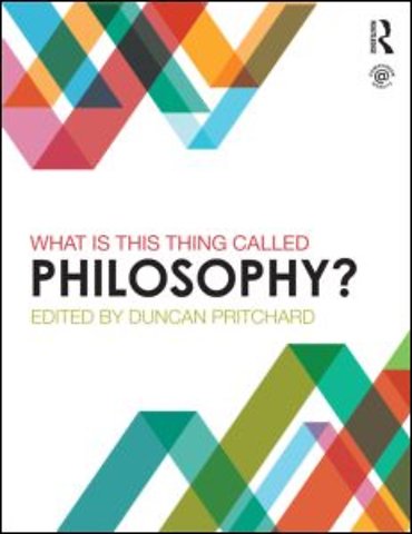 What is this thing called Philosophy?