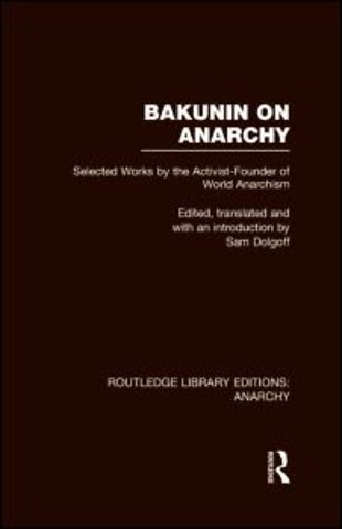 Bakunin on Anarchy (RLE Anarchy)