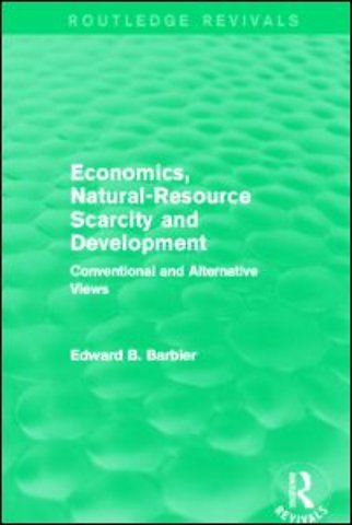 Economics, Natural-Resource Scarcity and Development (Routledge Revivals)