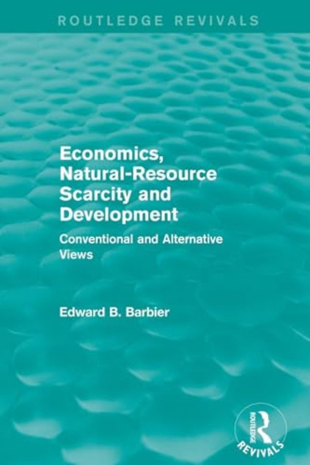Economics, Natural-Resource Scarcity and Development (Routledge Revivals)