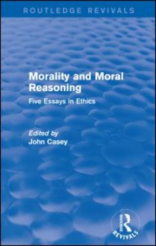 Morality and Moral Reasoning (Routledge Revivals)