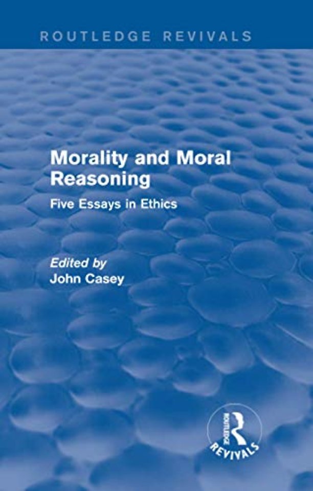Morality and Moral Reasoning (Routledge Revivals)