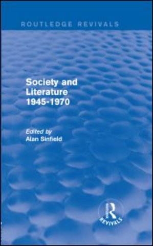 Society and Literature 1945-1970 (Routledge Revivals)
