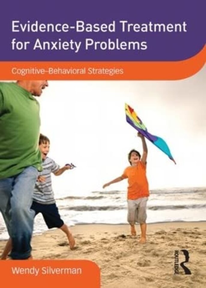 Evidence-Based Treatment for Anxiety Problems