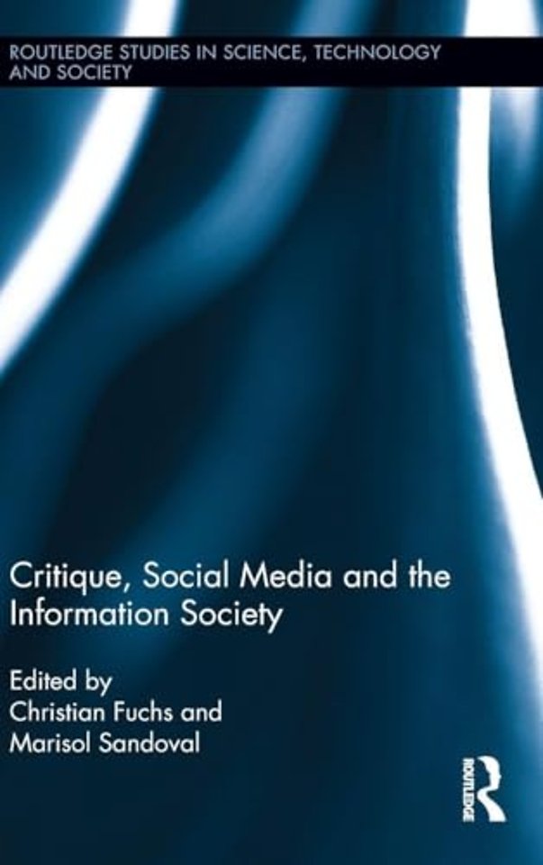 Critique, Social Media and the Information Society